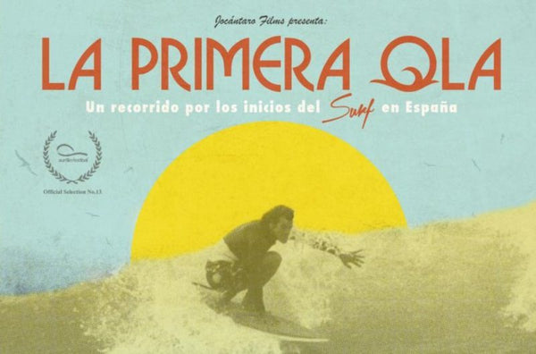La primera ola: Los orígenes del surf en España